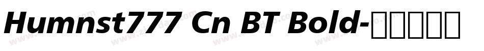 Humnst777 Cn BT Bold字体转换